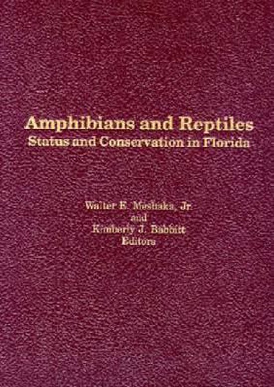 Meshaka, Walter E & Babbitt, Kimberly Jane. - Amphibians and reptiles : status and conservation in Florida.