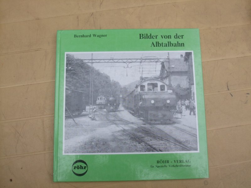 Bernhard Wagner - Bilder von der Albtalbahn