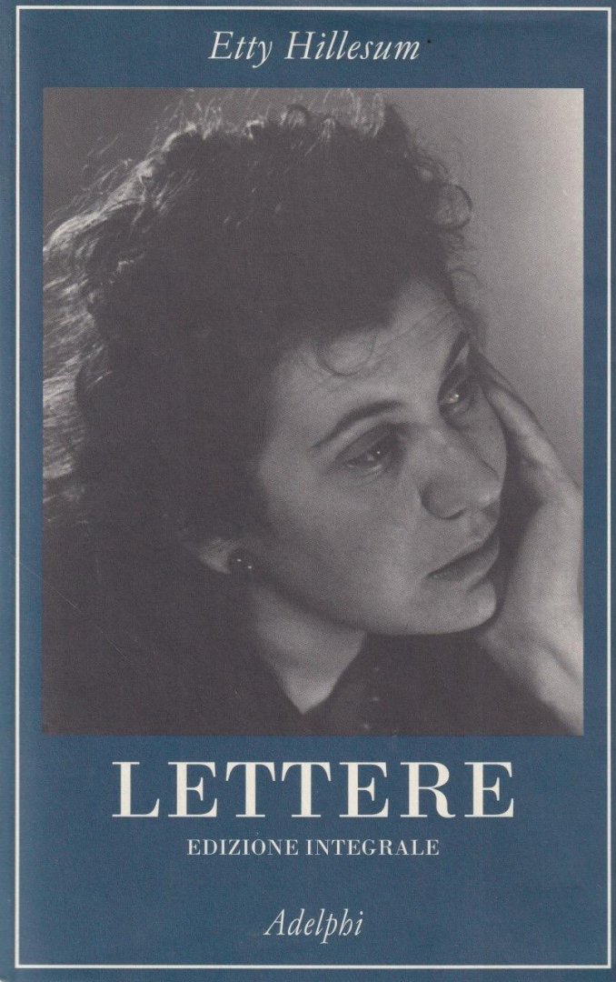 Hillesum, Etty - Lettere 1941 - 1943