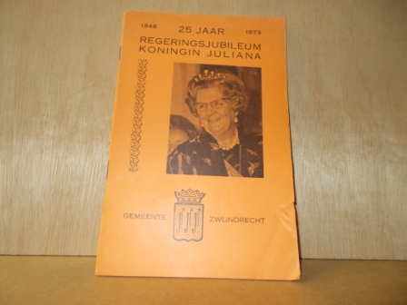  - 25 jaar regeringsjubileum koningin Juliana Zwijndrecht