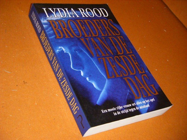 Rood, Lydia. - Broeders van de Zesde Dag.