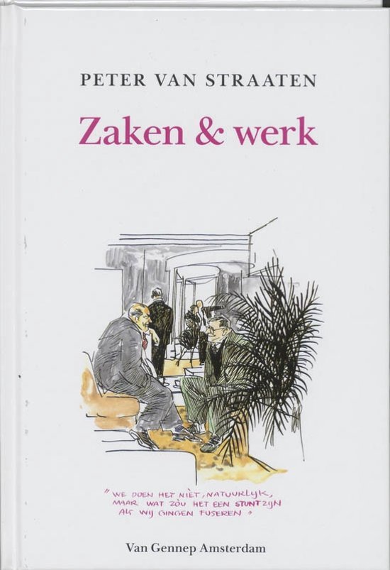 Peter van Straaten - Zaken  & Werk