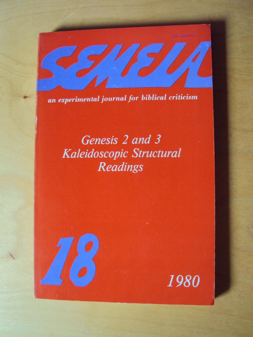 Patte, Daniel (ed.) - Semeia 18. Genesis 2 and 3. Kaleidoscopic Structural Readings