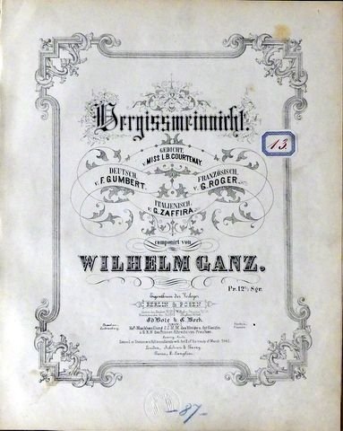 Ganz, Wilhelm: - Vergissmeinnicht. Gedicht v. Miss L.B. Courtenay. Deutsch von Ferd. Gumbert