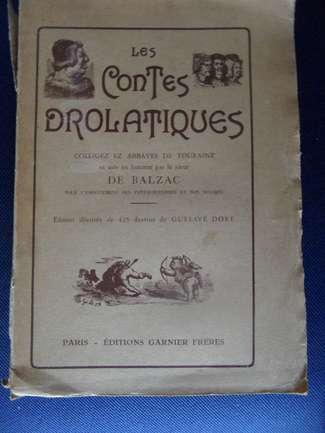 Balzac, Honoré de - Les contes drolatiques. Edition illustrée de 425 dessins de Gustave Doré