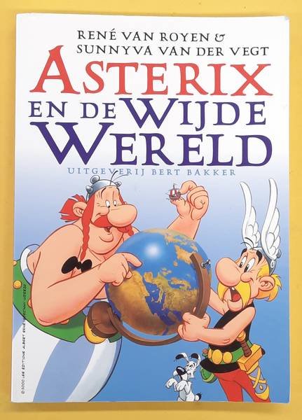 ROYEN, RENÉ VAN. & VEGT, SUNNYVA VAN DER. - Asterix en de Wijde Wereld