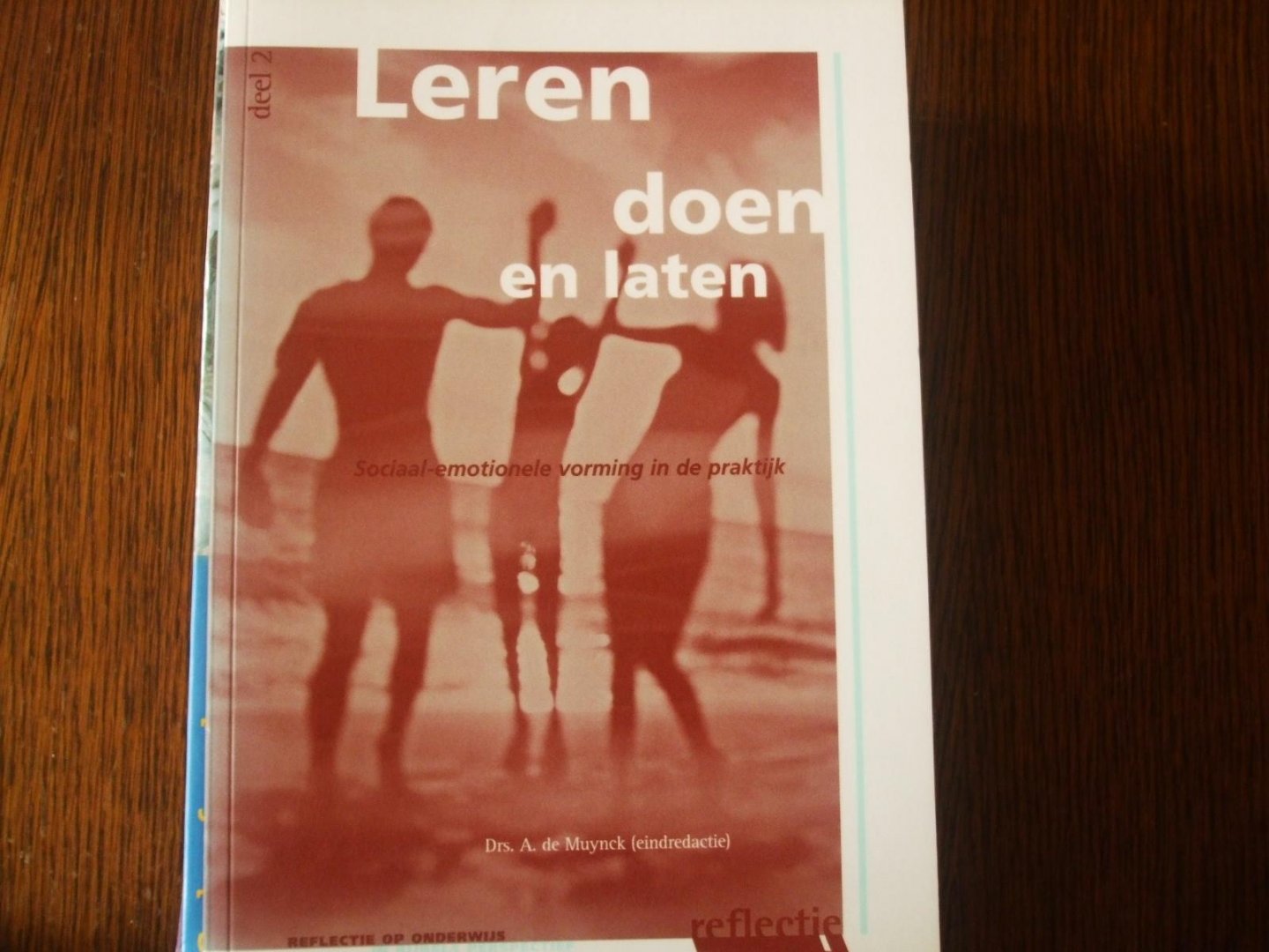 drs A de Muynck - Leren doen en laten / druk 1
