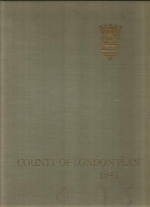 Forshaw, J.H. / Abercrombie, P. - County of London Plan. Prepared for the London County Council