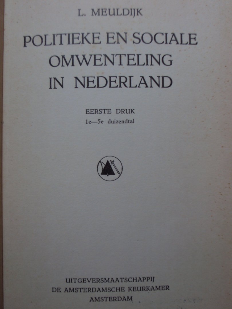 L. Meuldijk - Politieke en sociale omwenteling in Nederland