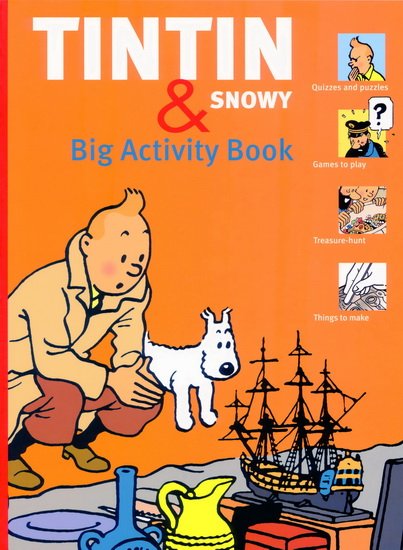 Hergé / Harvey, Simon    Beecroft, Simon - Tintin & Snowy Big Activity Book