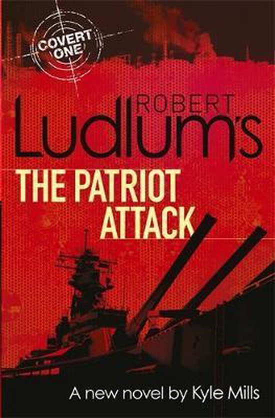 Ludlum, Robert - Robert Ludlum's The Patriot Attack