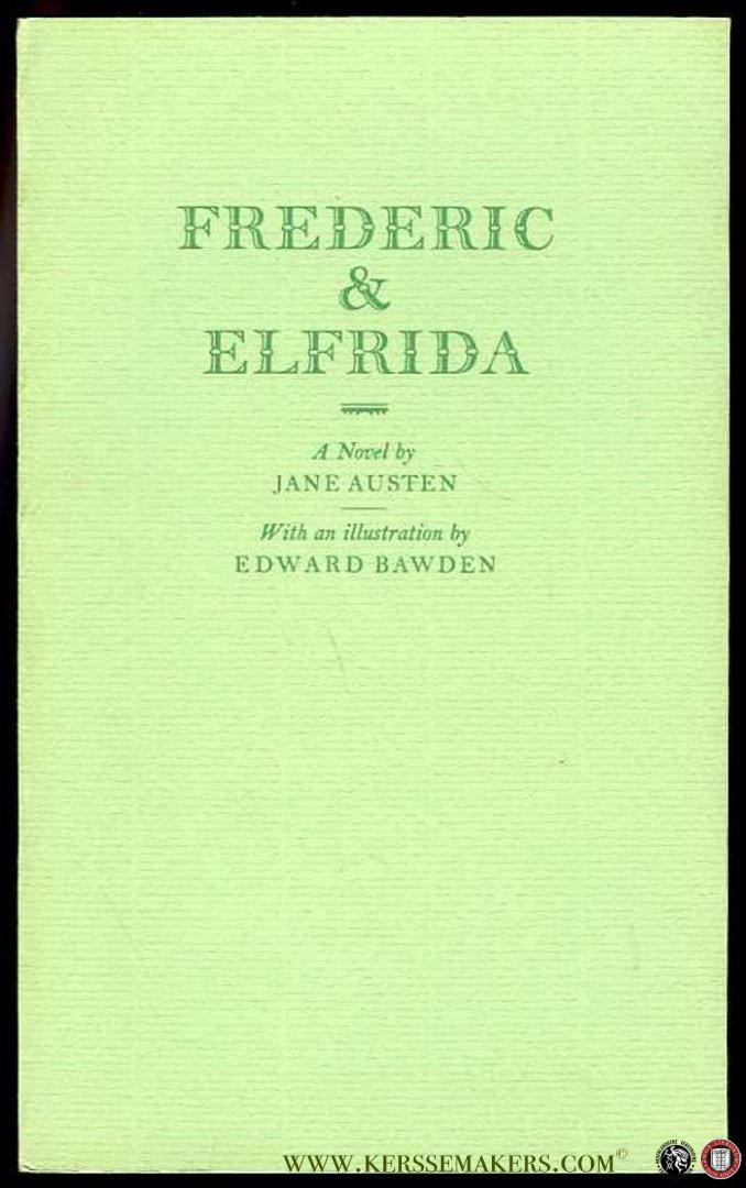 AUSTEN, Jane - Frederic & Elfrida. A Novel. With an Illustration by Edward Bawden