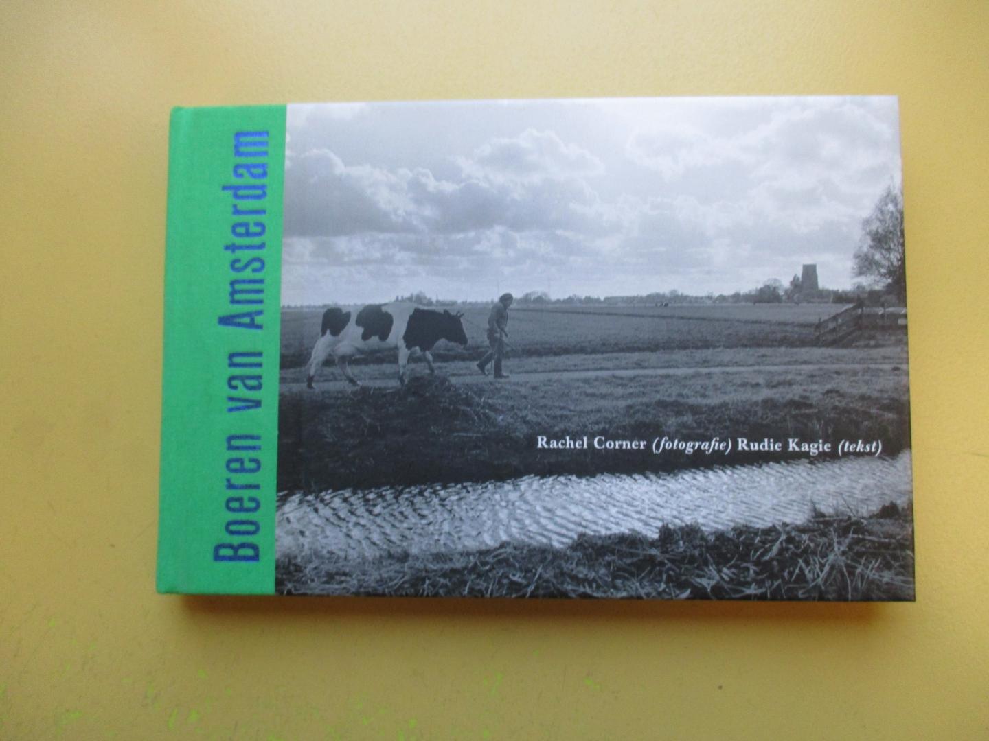 Kagie,  Rudie  (tekst)  Corner, R.(fotografie) - Boeren van Amsterdam