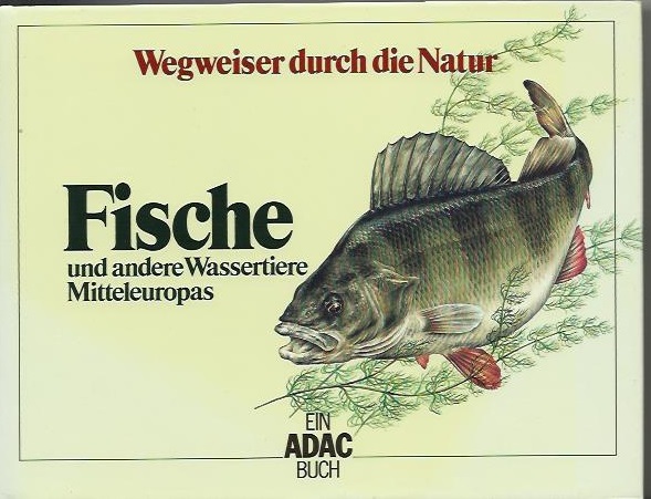 Hans Jürgen Flügel Prof.Dr.--Möhn Edwin Prof.Dr. - Fische und andere Wassertiere Mitteleuropas