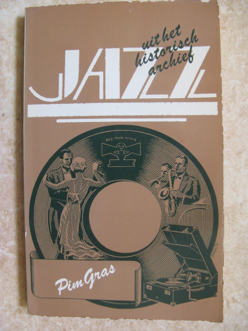 Gras, Pim - Jazz uit het historisch archief