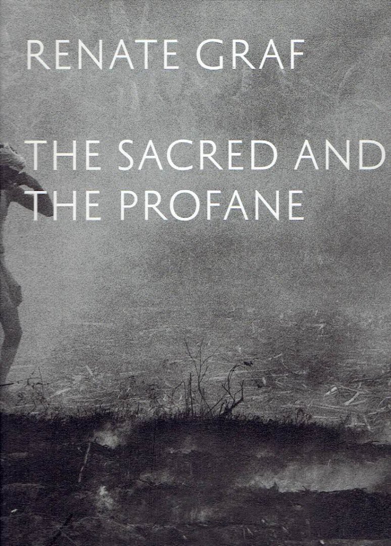 GRAF, Renate - Renate Graf -  The Sacred and the Profane.
