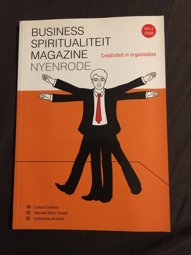 Nyenrode - Business Spiritualiteit Magazine Nyenrode 4 2008 / creativiteit in organisaties