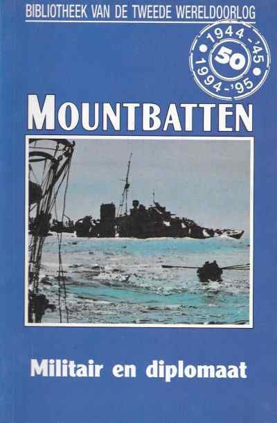Arthur Swinson - Mountbatten, Militair en diplomaat. nummer 69 uit de serie.
