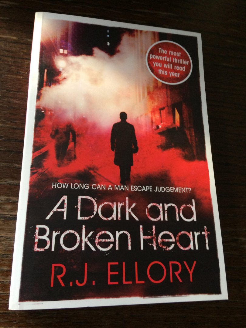 Ellory, R. J. - A Dark and Broken Heart