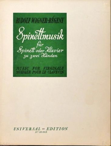 Wagner-Régeny, Rudolf: - Spinettmusik für Spinett oder Klavier zu zwei Händen