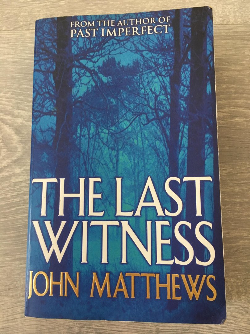 Matthews, John - Last Witness