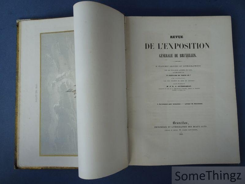 Luthereau, M.J.G.A. [edit.] - Revue de l'exposition générale de Bruxelles. 20 [16] planches gravées ou lithographiées par les meilleurs artistes du pays.