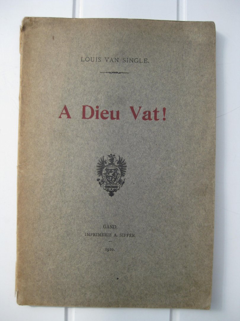 Single, Louis van - A Dieu Vat!
