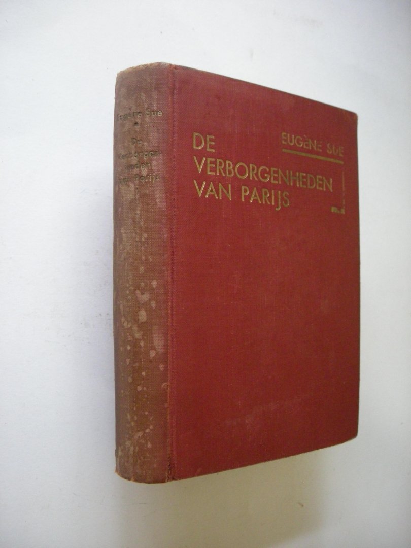 Sue, Eugene / Schwencke, J.J.,complete vert. naar de Fransche uitg. van A.Fayard serie Le Livre populaire - De verborgenheden van Parijs.  Eerste deel