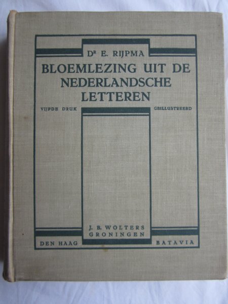 Rijpma, E. - Bloemlezing uit de Nederlandsche Letteren. geïllustreerd