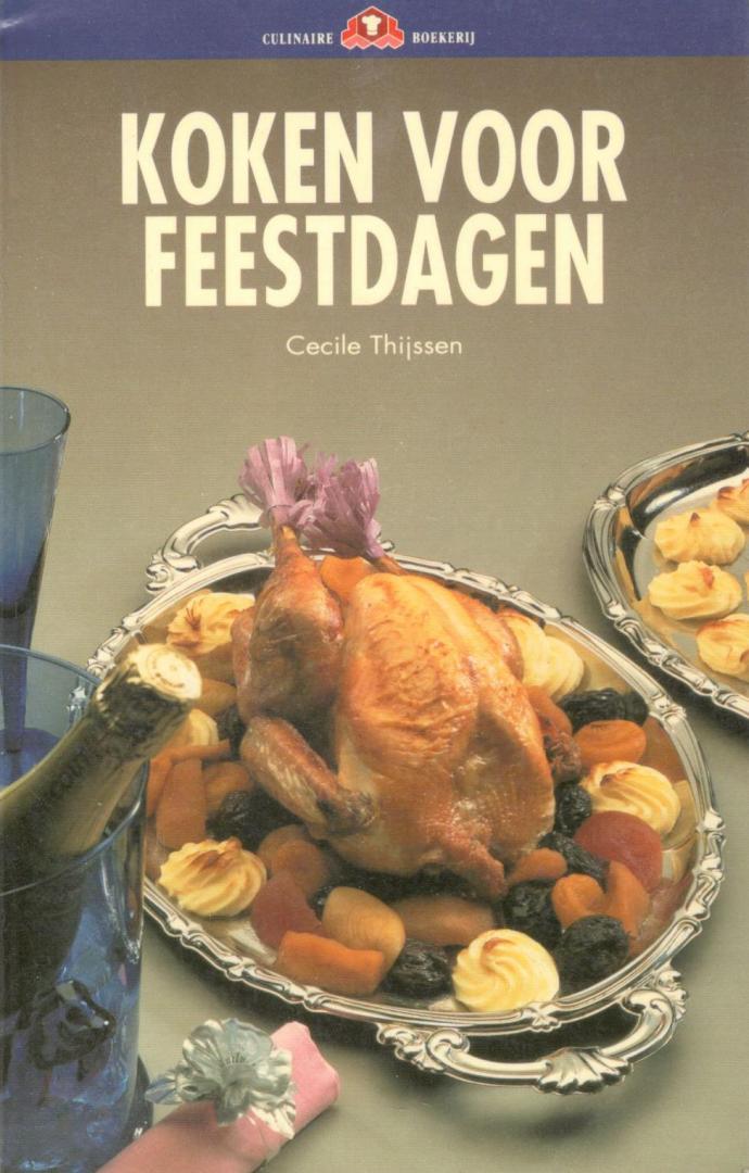 Thijssen, Cecile - Koken voor feestdagen [isbn 9789021001289]