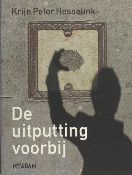 Hesselink, Krijn Peter. - De uitputting nabij.