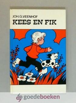 Veenhof, Joh. G. - Kees en Fik --- Tekeningen en omslag van Ben Horsthuis