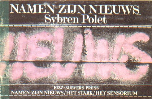 Polet, Sybren - Namen zijn nieuws/Het Stark/Het Sensorium.