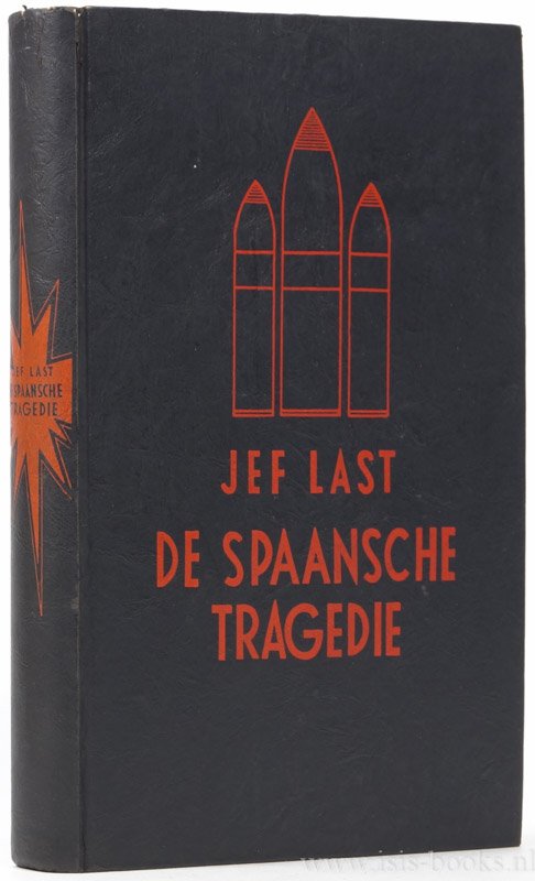LAST, J. - De Spaansche tragedie.