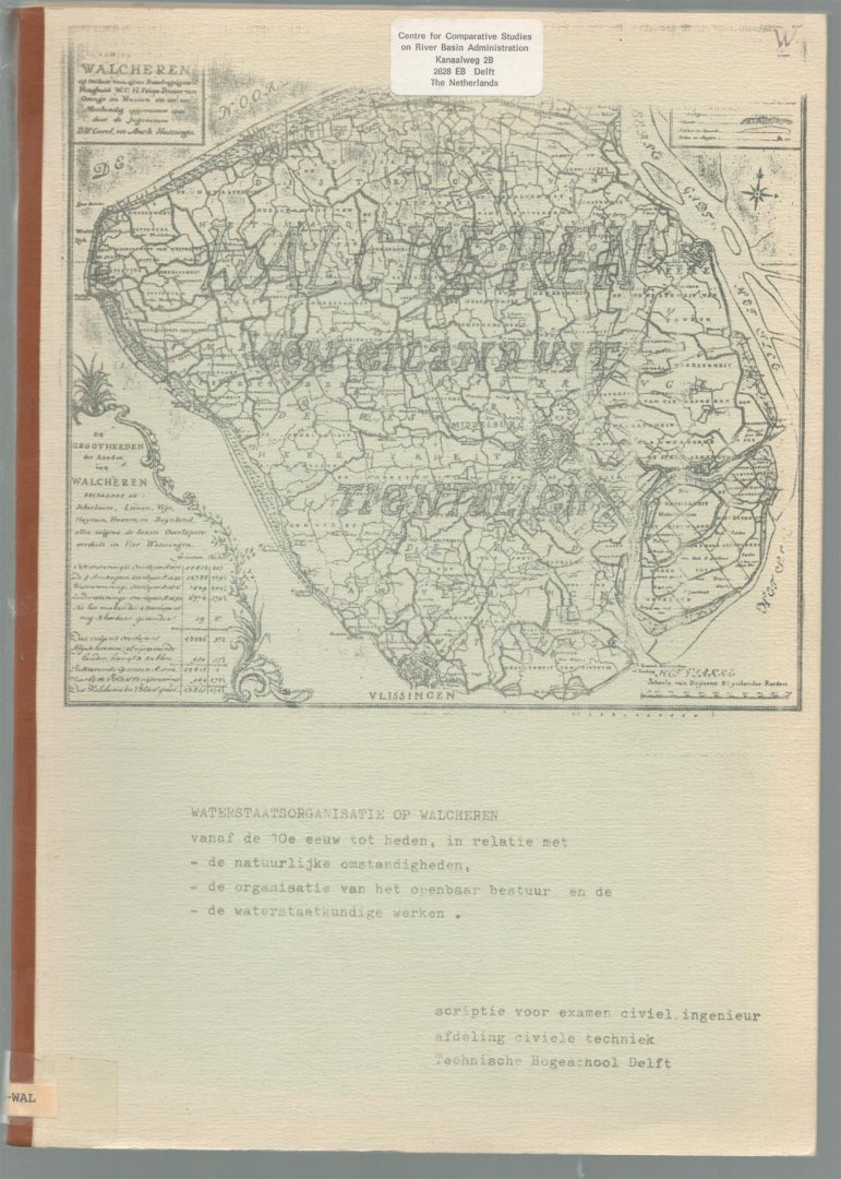 Manni, R. - Walcheren, een eiland uit tientallen. Waterstaatsorganisatie op Walcheren vanaf de 10e eeuw tot heden