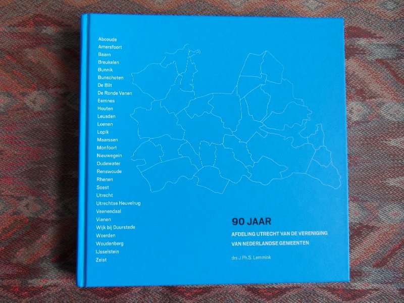 Lemmink, drs. J.Ph.S. - 90 Jaar Afdeling Utrecht van de Vereniging van Nederlandse Gemeenten.