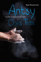 Neal Shusterman - Antsy does time