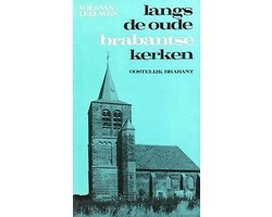 Marco van Leeuwen - Langs de oude brabantse kerken w.br.