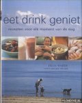 Warde, Fran - Eet drink geniet recepten voor elk moment van de dag