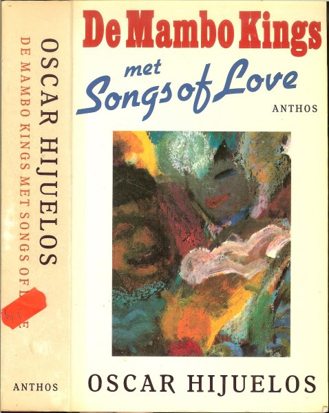 Hijuelos, Oscar .. Sjaak Commandeur .. Ontwerpomslag : Robert Nix - De Mambo Kings met Songs of Love.