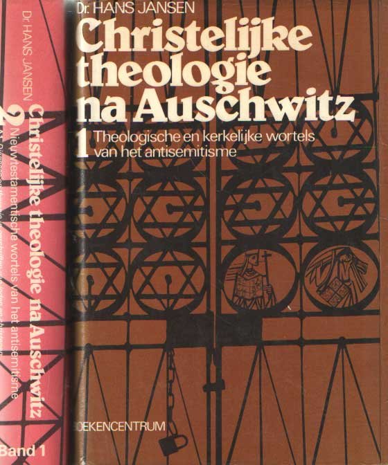 Jansen, Hans - Christelijke theologie na Auschwitz, Deel 2 - Nieuwtestamentische wortels van het Antisemitisme A 1 Diagnose en therapie in geschriften van joden en christenen