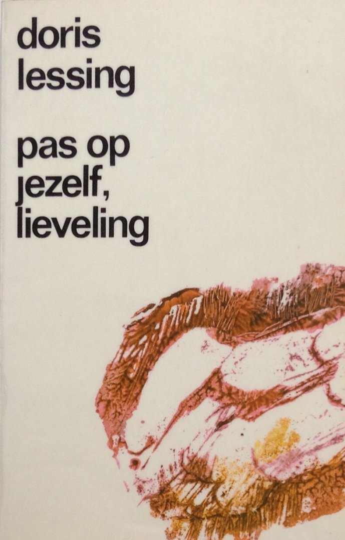 Lessing, Doris - Pas op jezelf, lieveling