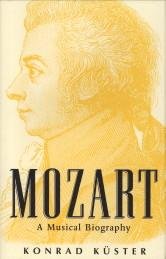 KÜSTER, KONRAD - Mozart a musical bibliography