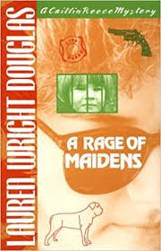 A rage of maidens - A Caitlin Reece mystery