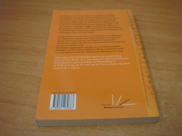 Dorp, J. van e.a - Heilige tekst in onze taal - bijbelvertalen voor gereformeerd Nederland