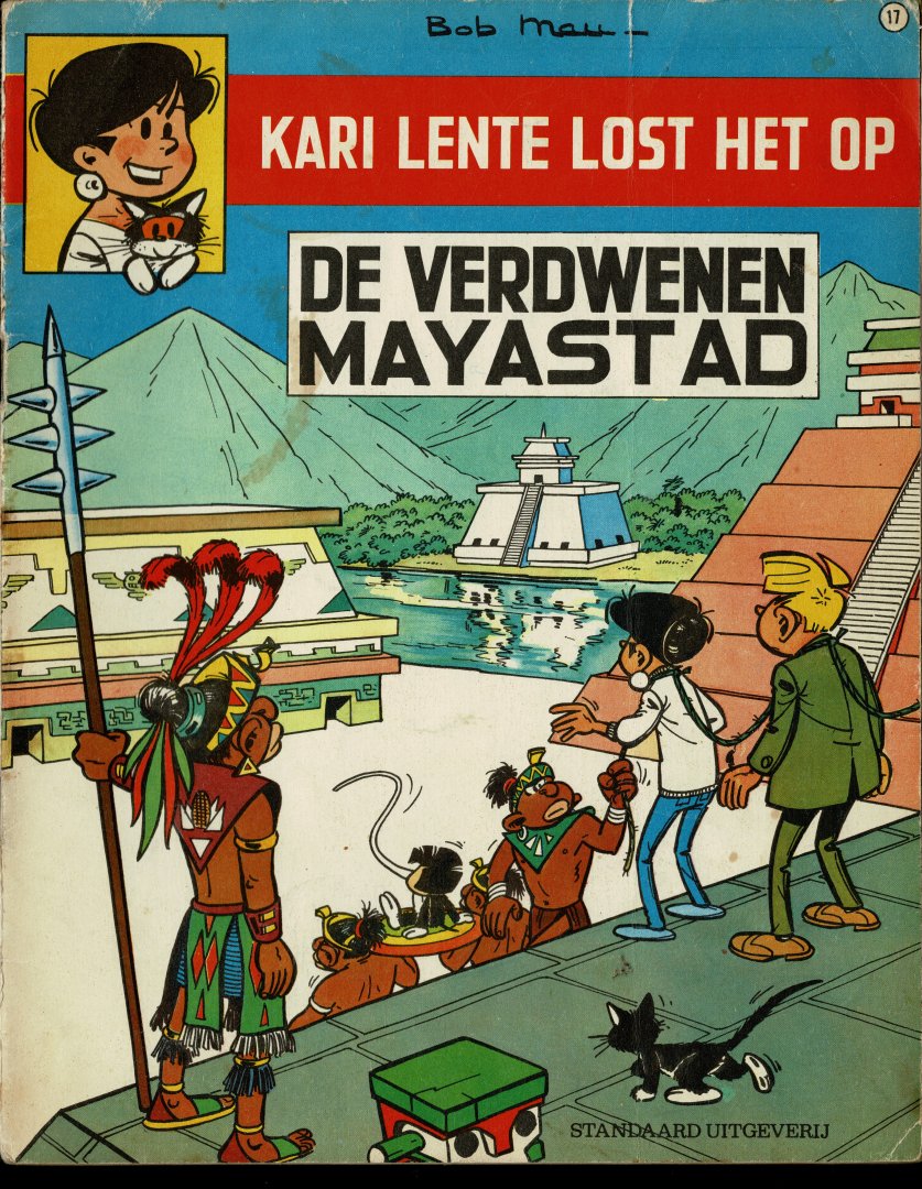 Mau,Bob - Kari Lente lost het op 17 de verdwenen Mayastad