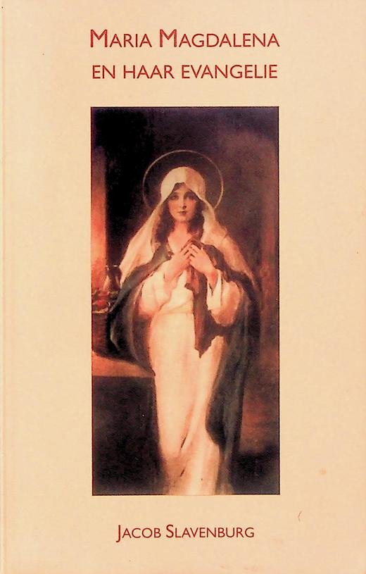 Slavenburg, Jacob - Maria Magdalena en haar evangelie