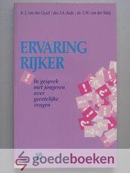 Graaf, drs. I.A. Kole, ds. L.W. van der Meij, Ir. J. van der - Ervaring rijker --- In gesprek met jongeren over geestelijke vragen