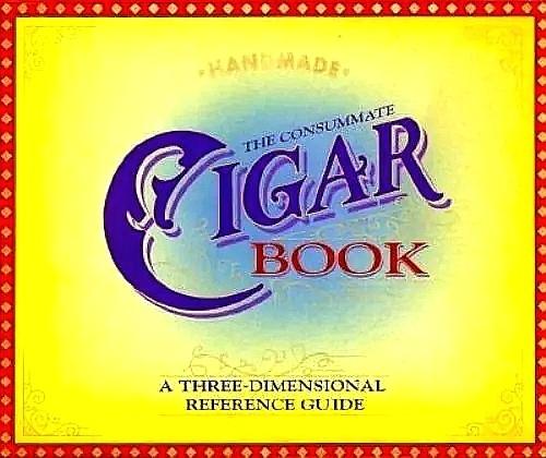 Kemp , Robert . [ isbn 9781888443226 ] 0924 - The Consummate Cigar Book . ( A Three Dimensional Reference Guide . ) Describes the tools and techniques that go into the creation of cigars, discusses the many varieties and characteristics, and provides a brief history. -