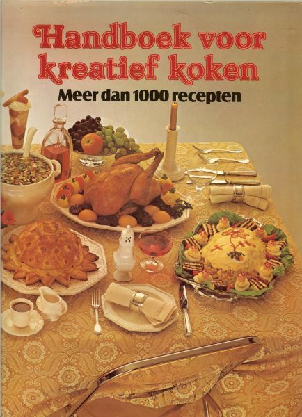 Rob van Booren en John Nijssen foto omslag  en de tafel van Frits Lebbing - Handboek voor kreatief koken  .. met meer dan 1000 recepten